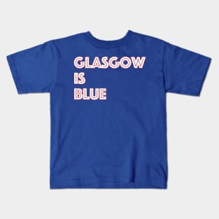 Glasgow Is Blue Kids T-Shirt